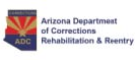 Arizona Department of Corrections Rehabilitation & Reentry