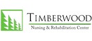 TIMBERWOOD NURSING AND REHABILITATION CENTER